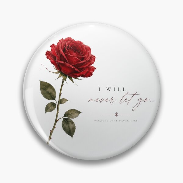 Item preview, I Will Never Let Go Rose Floral Art  designed and sold by MissDJLI.