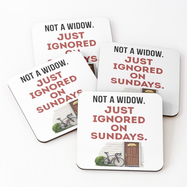 Item preview, Not A Widow. Just Ignored On Sundays. | Funny Cycling Tee designed and sold by Pedal & Pace.