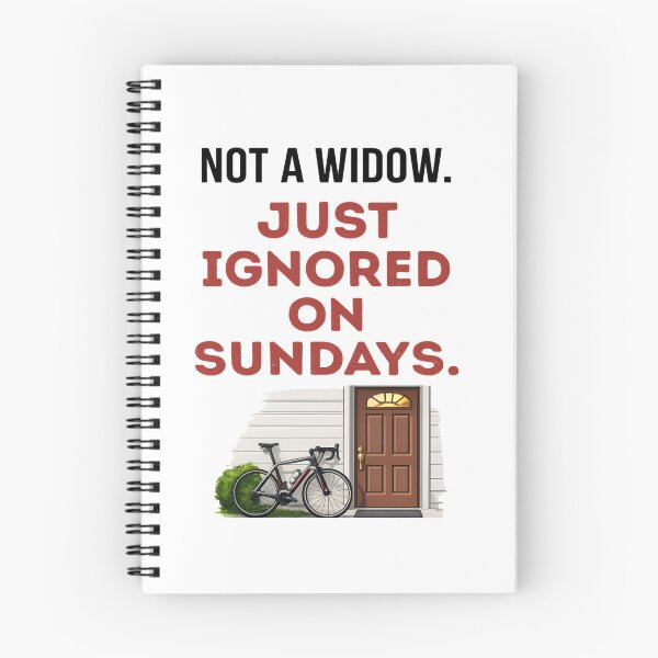 Item preview, Not A Widow. Just Ignored On Sundays. | Funny Cycling Tee designed and sold by Pedal & Pace.