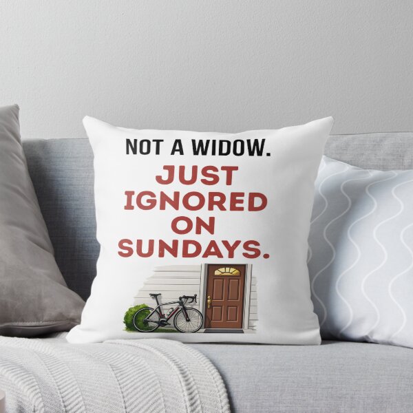 Item preview, Not A Widow. Just Ignored On Sundays. | Funny Cycling Tee designed and sold by Pedal & Pace.
