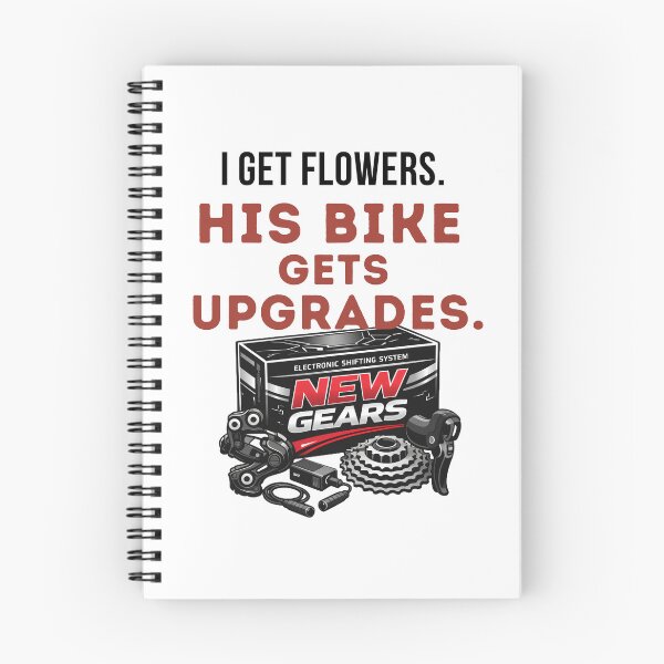 Item preview, I Get Flowers. His Bike Gets Upgrades. | Funny Cycling Tee designed and sold by Pedal & Pace.