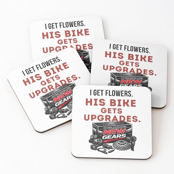Item preview, I Get Flowers. His Bike Gets Upgrades. | Funny Cycling Tee designed and sold by Pedal & Pace.