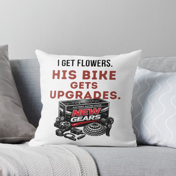 Item preview, I Get Flowers. His Bike Gets Upgrades. | Funny Cycling Tee designed and sold by Pedal & Pace.