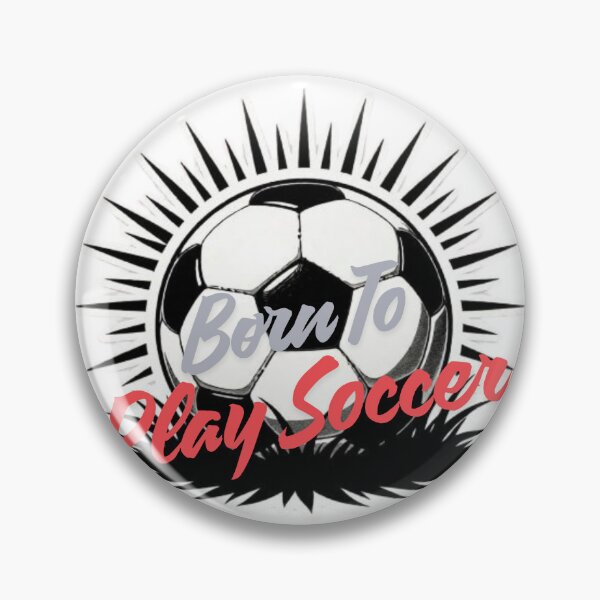 Item preview, Born To Play Soccer Funny Soccer Quote Design designed and sold by SKSSTYLe.