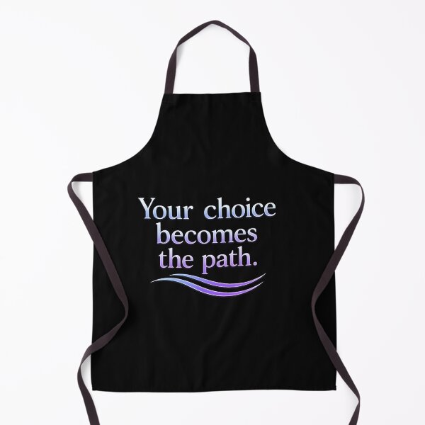 Item preview, Your choice becomes the path. designed and sold by MaxDreamsArt.