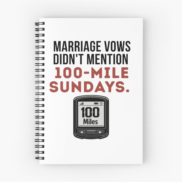 Item preview, Marriage Vows Didn't Mention 100-Mile Sundays. | funny cycling Tee designed and sold by Pedal & Pace.