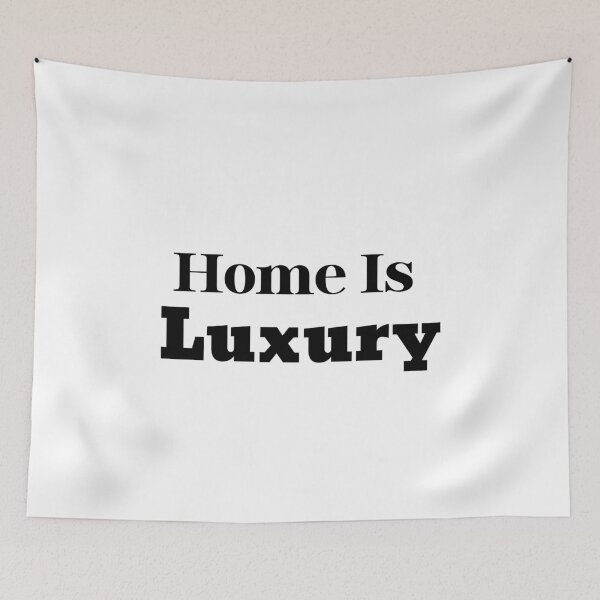Item preview, Home Is Luxury Funny Sarcastic Stay At Home Club Gift designed and sold by FarazDesign110.