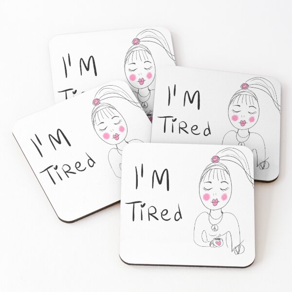 Item preview, I'M tired designed and sold by Kasia1987t.