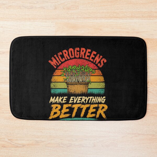 Item preview, Microgreens Make Everything Better Gardener Growing Hobby Farming designed and sold by HumansStuck12.