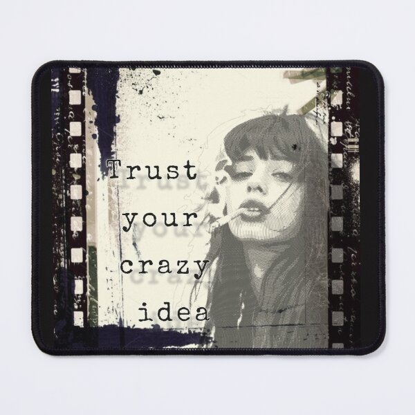 Item preview, Trust your crazy idea designed and sold by IvanaIka.