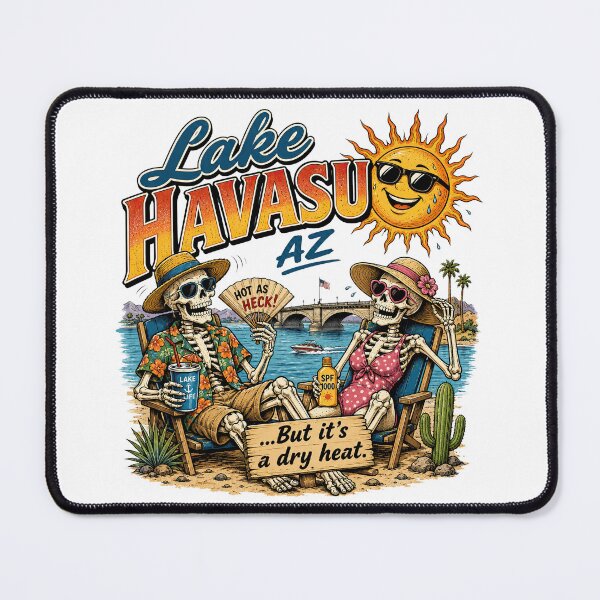 Item preview, Lake Havasu Travel Destination Design, "But It's a Dry Heat" designed and sold by digital-savant.