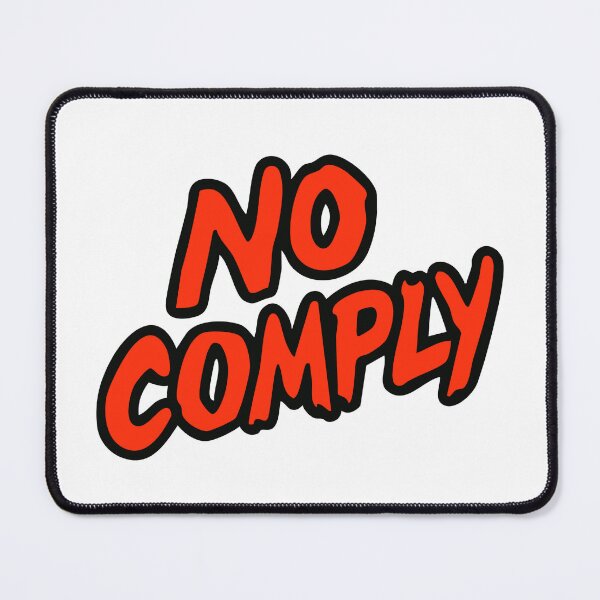 Item preview, No Comply designed and sold by JJNameArt.