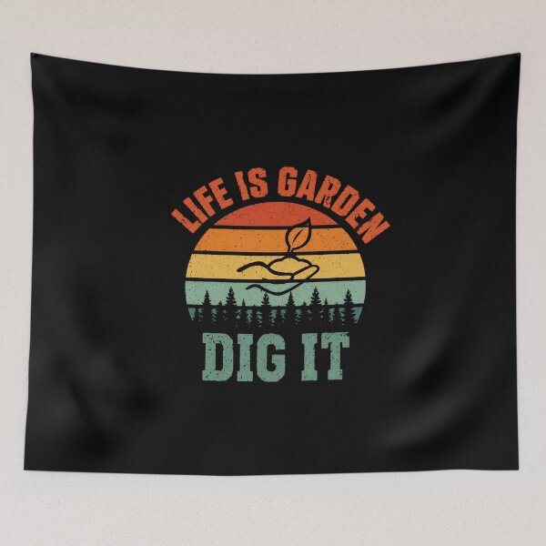 Item preview, Life Is Garden Dig It Gardener Planting Hobby Enthusiast designed and sold by HumansStuck12.