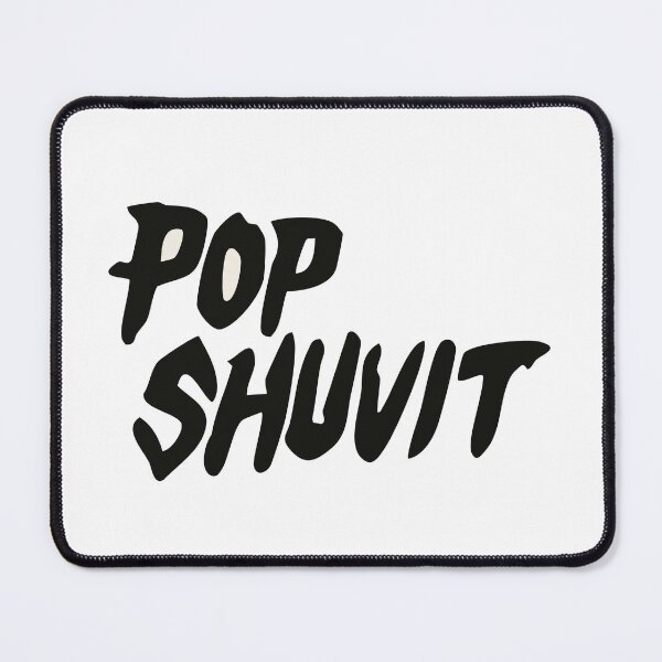 Item preview, POP SHUVIT designed and sold by JJNameArt.