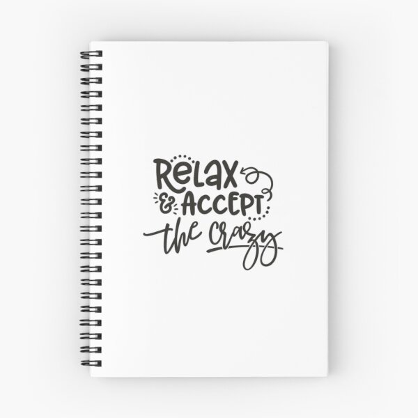 Item preview, Relax and Accept the Crazy Typography designed and sold by Macias123.