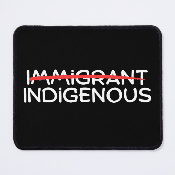 Item preview, Immigrant Indigenous designed and sold by Dondonmart.