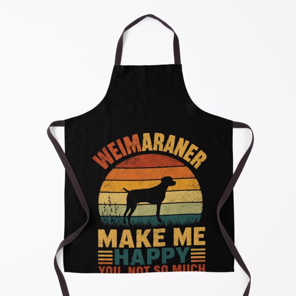 Item preview, Weimaraner Make Me Happy You, Not So Much Weimaraner Dog Owner Pet Lover designed and sold by HumansStuck12.