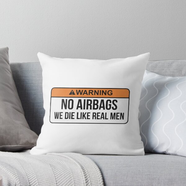 Item preview, No Airbags We Die Like Real Men designed and sold by saragraya.