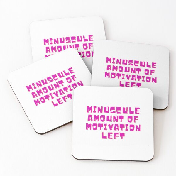 Item preview, Minuscule Amount of Motivation Left Funny Pink Quote designed and sold by DreamyBrushArt.