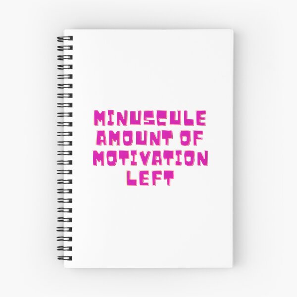 Item preview, Minuscule Amount of Motivation Left Funny Pink Quote designed and sold by DreamyBrushArt.
