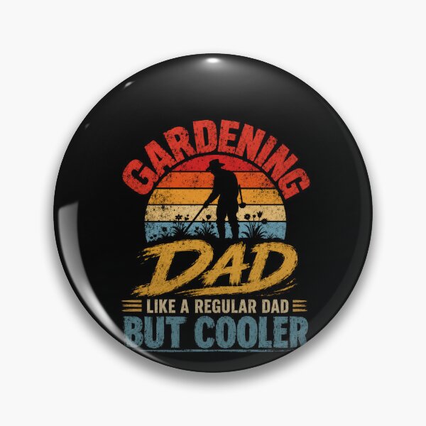 Item preview, Gardening Dad Like A Regular Dad But Cooler Gardener Father Gift designed and sold by HumansStuck12.