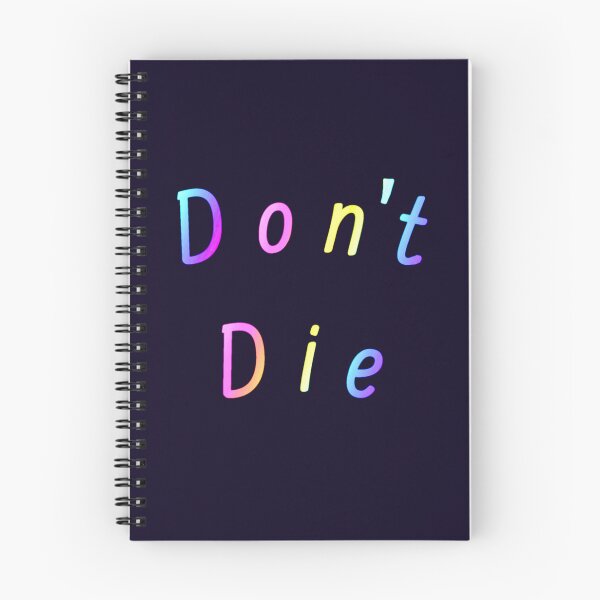 Item preview, Don’t Die designed and sold by Amanda1775.