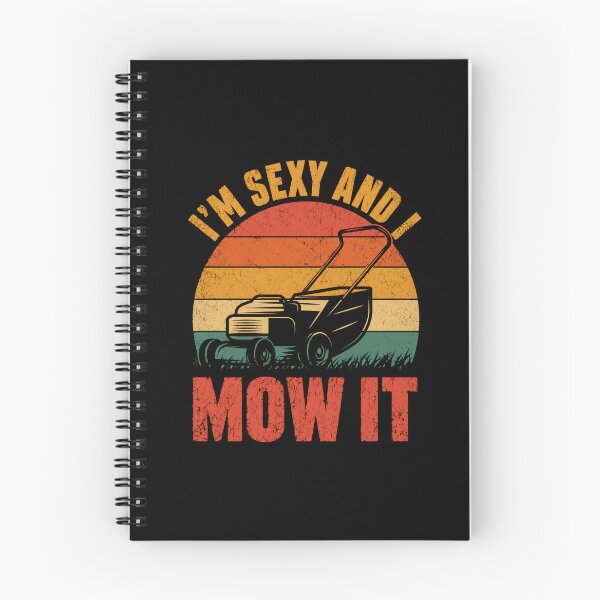 Item preview, I'm Sexy And I Mow It Funny Lawn Mowing Gardener Homeowner designed and sold by HumansStuck12.