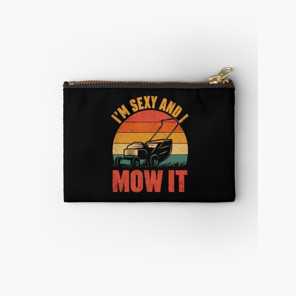 Item preview, I'm Sexy And I Mow It Funny Lawn Mowing Gardener Homeowner designed and sold by HumansStuck12.