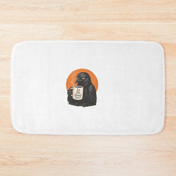 Item preview, Is He Dead Yet Raven Crow Coffee designed and sold by Gbriel3.
