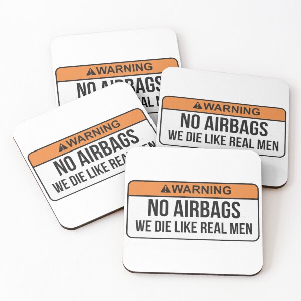 Item preview, No Airbags We Die Like Real Men designed and sold by arlenericker.