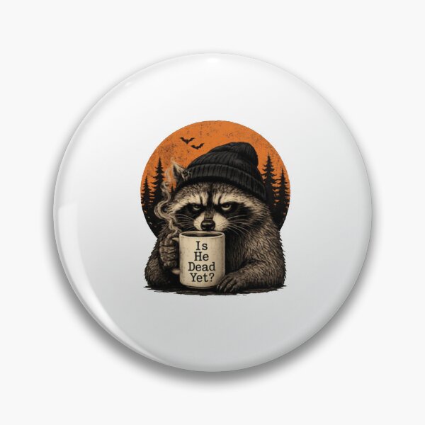 Item preview, Is He Dead Yet Raccoon Crow Coffee designed and sold by Gbriel3.