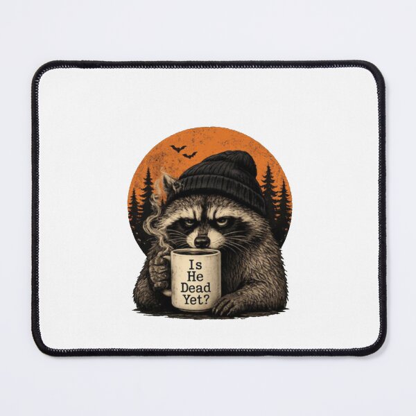 Item preview, Is He Dead Yet Raccoon Crow Coffee designed and sold by Gbriel3.