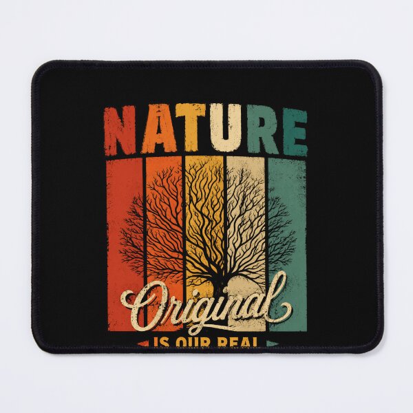 Item preview, Nature Original Is Our Real Friend Outdoor Lover Environment Supporter designed and sold by HumansStuck12.