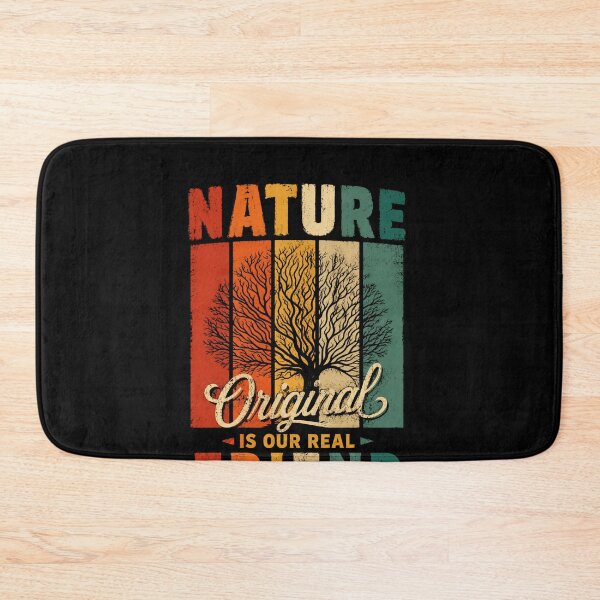 Item preview, Nature Original Is Our Real Friend Outdoor Lover Environment Supporter designed and sold by HumansStuck12.