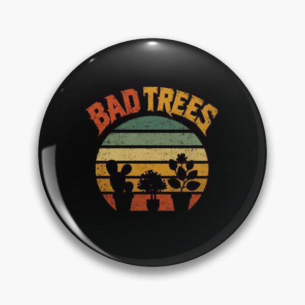 Item preview, Bad Trees Plant Lover Houseplant Gardener designed and sold by HumansStuck12.