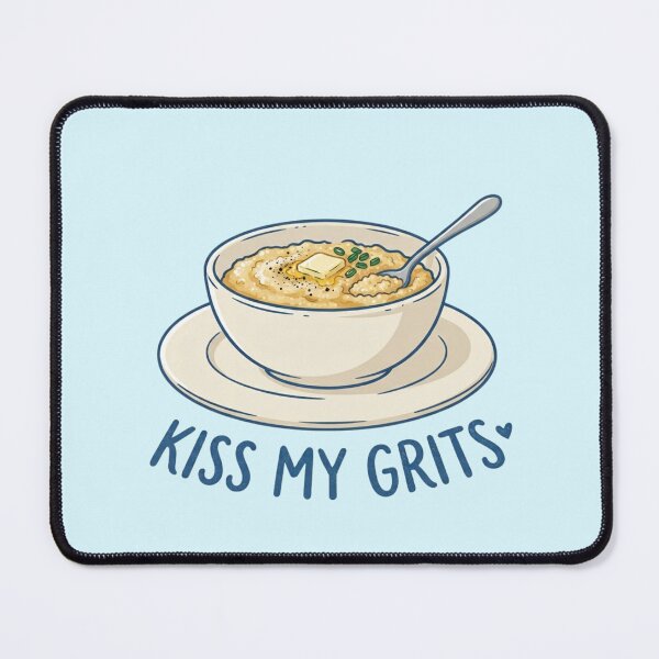 Item preview, Kiss My Grits Southern Food Pun designed and sold by RahniNM.