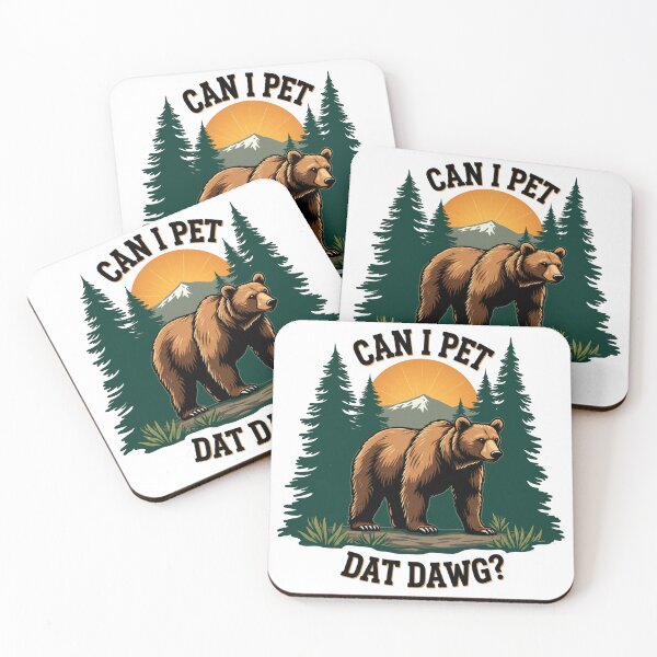 Item preview, Can I Pet Dat Dawg? Funny Bear designed and sold by CoquetteGoose.