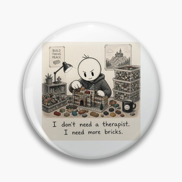 Item preview, I don't need a therapist. I need more bricks. designed and sold by CinemaChronik.