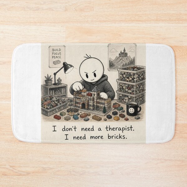 Item preview, I don't need a therapist. I need more bricks. designed and sold by CinemaChronik.