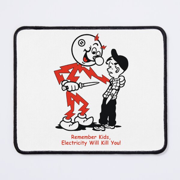 Item preview, Remember kids, Electricity will kill you! designed and sold by CoquetteGoose.