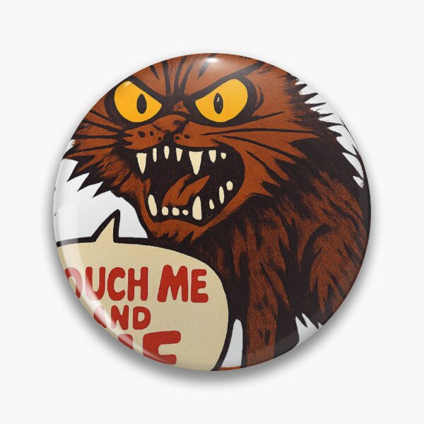 Item preview, Angry Cat "Touch Me and Die" Funny Dark Humor Design for Cat Lovers designed and sold by Cat-astrophes.