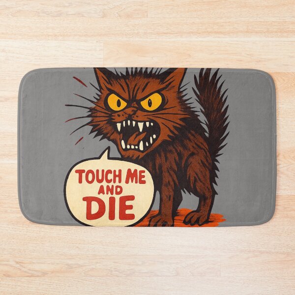 Item preview, Angry Cat "Touch Me and Die" Funny Dark Humor Design for Cat Lovers designed and sold by Cat-astrophes.