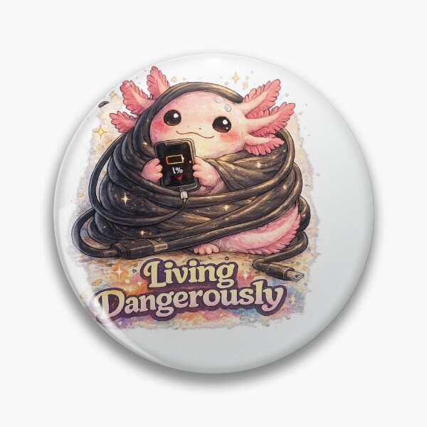 Item preview, Living Dangerously Axolotl | 1% Battery Funny Kawaii Meme designed and sold by NarpLTD.