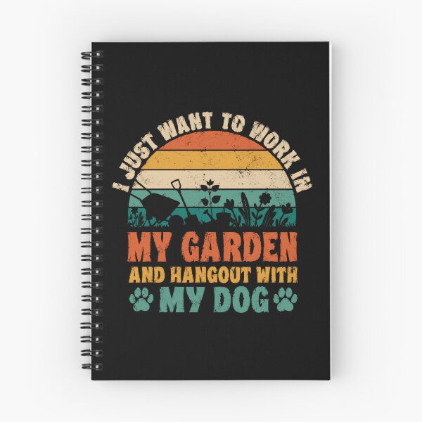 Item preview, I Just Want To Work In My Garden And Hangout With My Dog Gardener Dog Owner Horticulture Canine designed and sold by HumansStuck12.