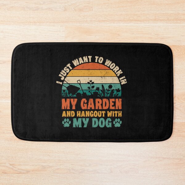 Item preview, I Just Want To Work In My Garden And Hangout With My Dog Gardener Dog Owner Horticulture Canine designed and sold by HumansStuck12.