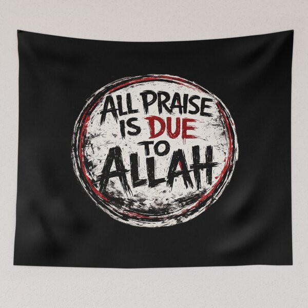 Item preview, All Praise is Due to Allah designed and sold by DIRTYDUNNZ.