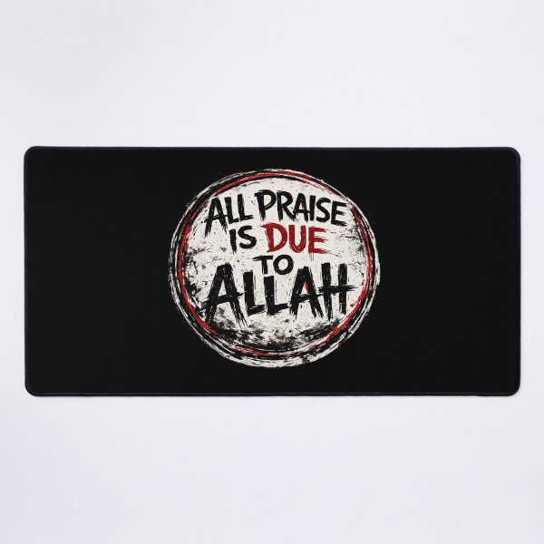 Item preview, All Praise is Due to Allah designed and sold by DIRTYDUNNZ.