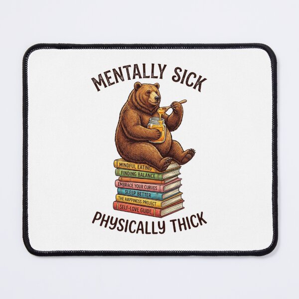Item preview, Mentally Sick Physically Thick Funny Bear Books designed and sold by thenewall.