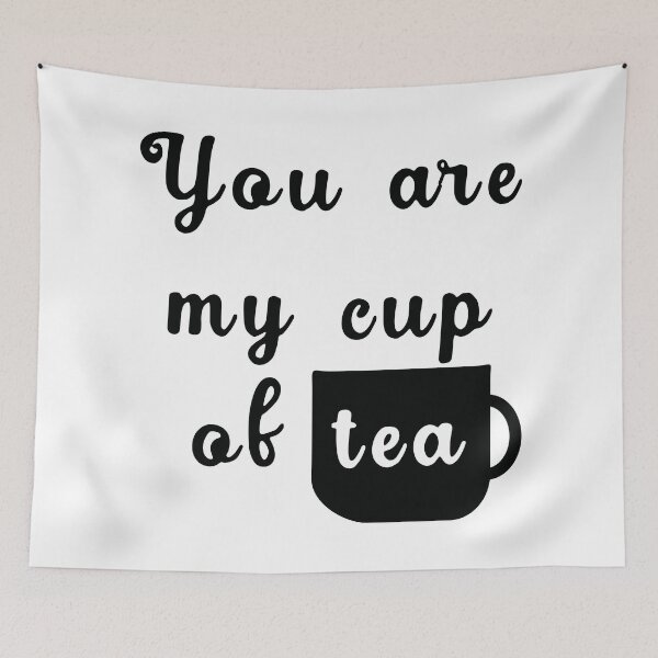 Item preview, You Are My Cup Of Tea Romantic Typography Graphic Design designed and sold by Vision Crafted.