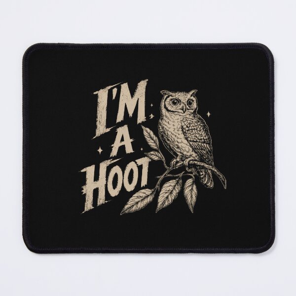 Item preview, I'm A Hoot Owl Pun Bird Lover Nature Wildlife Enthusiast designed and sold by SkeletonsDanger.